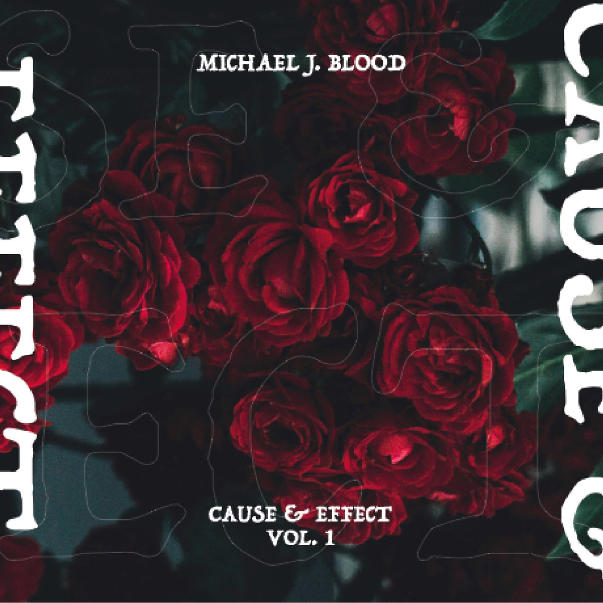 Blood, Michael J - Casue & Effect Vol 1
