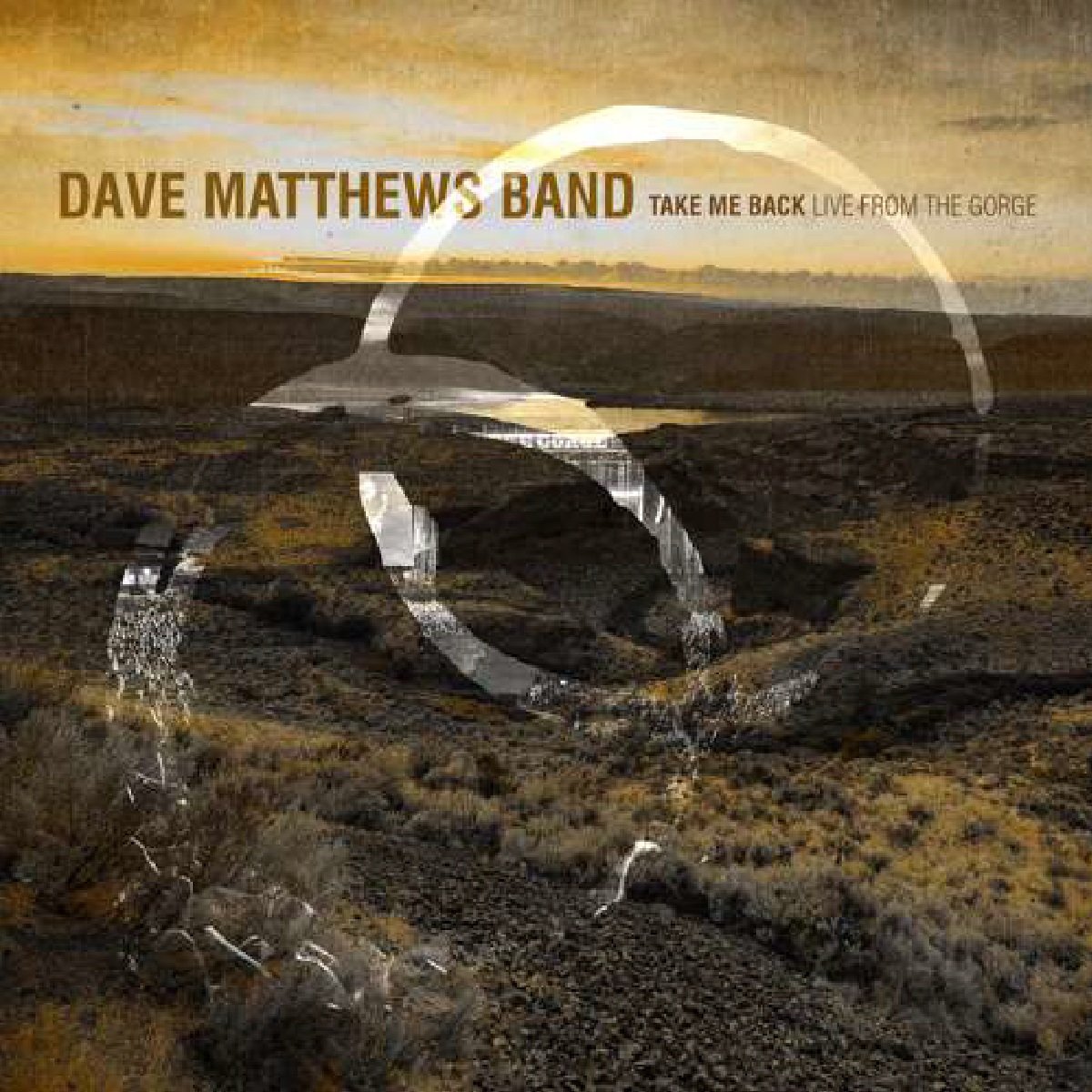 Matthews, Dave Band - Take Me Back / Live From The Gorge, George, WA 8.30.2025