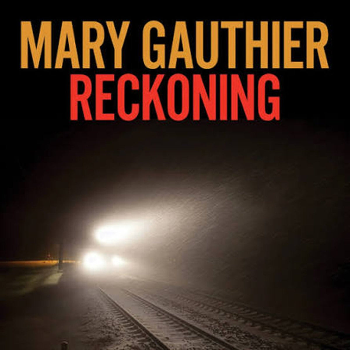 Gauthier, Mary - Reckoning
