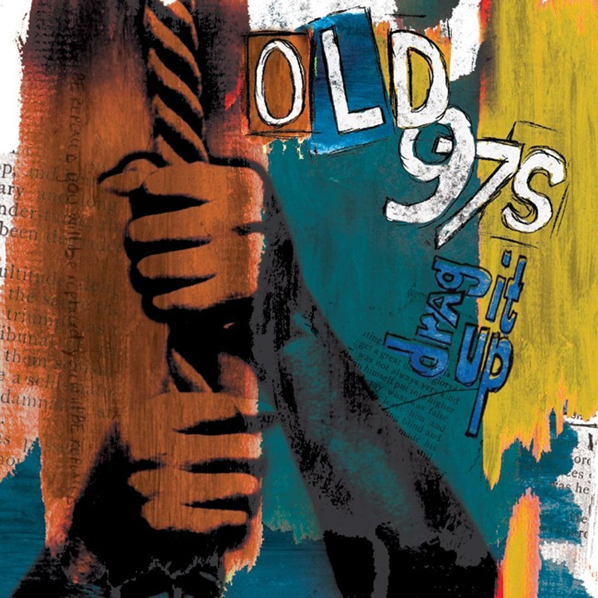 Old 97's - Drag It Up (Deluxe Edition)