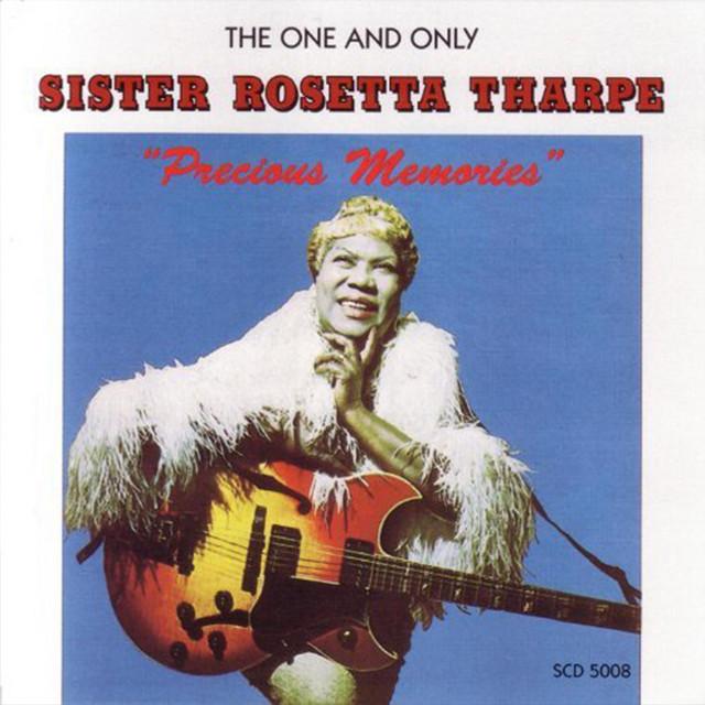 Tharpe, Sister Rosetta - Precious Memories