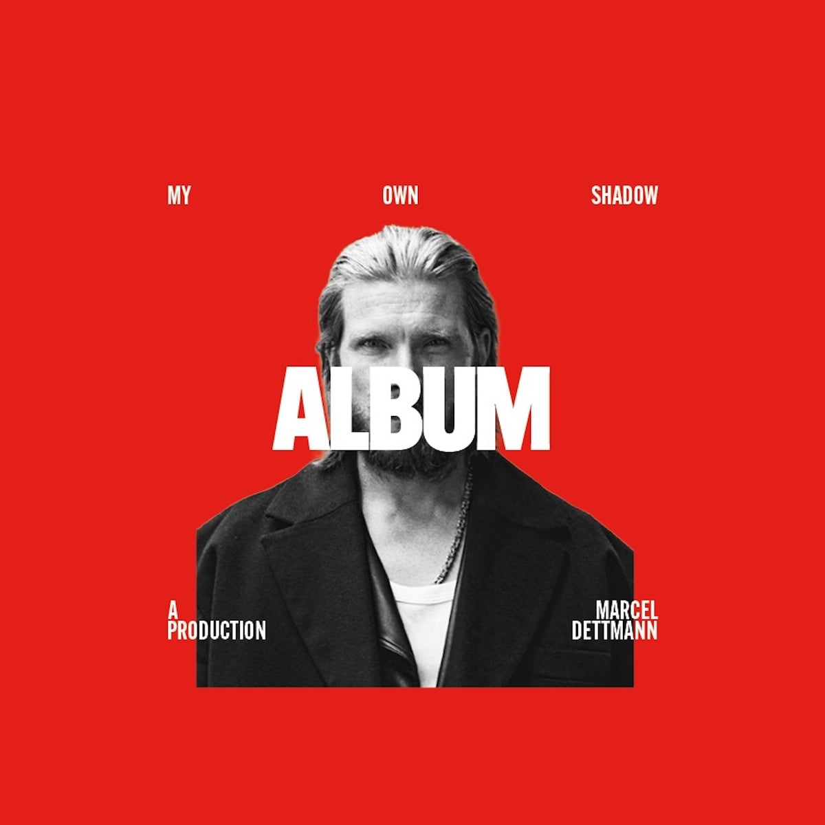 Dettmann, Marcel - My Own Shadow: Album
