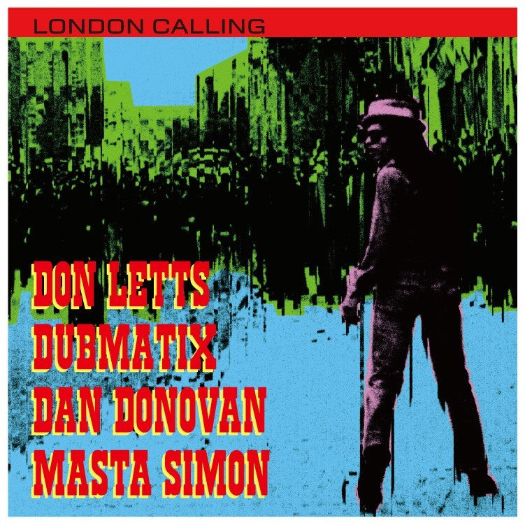 Letts, Don - London Calling (Feat. Dan Donovan / Dubmatix / Masta Simon)