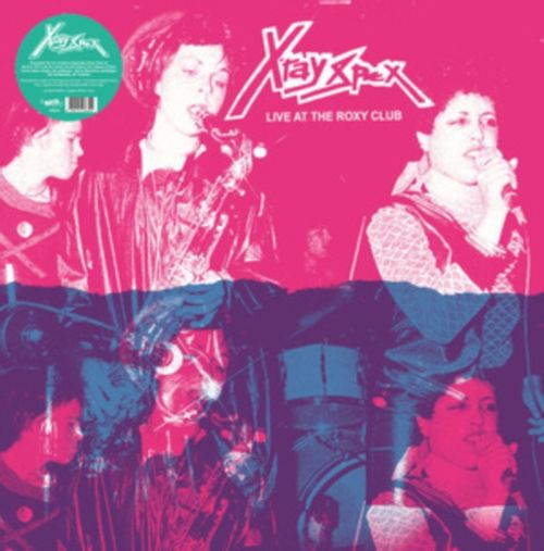 X-Ray Spex - Live At The Roxy Club (2024 Reissue)
