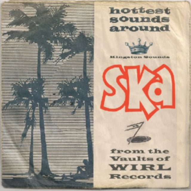 Ska From The Vaults Of Wirl Records - Various Artists