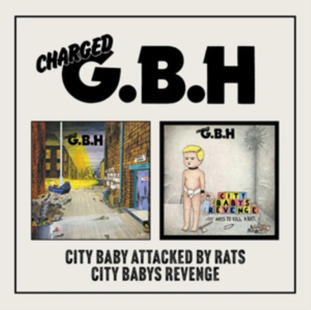 G.B.H - City Baby Attacked By Rats / City Baby's Revenge