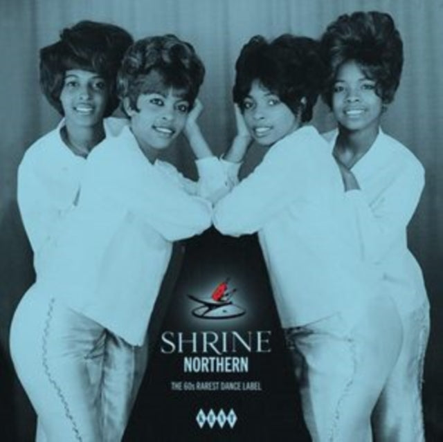 Shrine Northern ~ The 60S' Rarest Dance Label - Various Artists