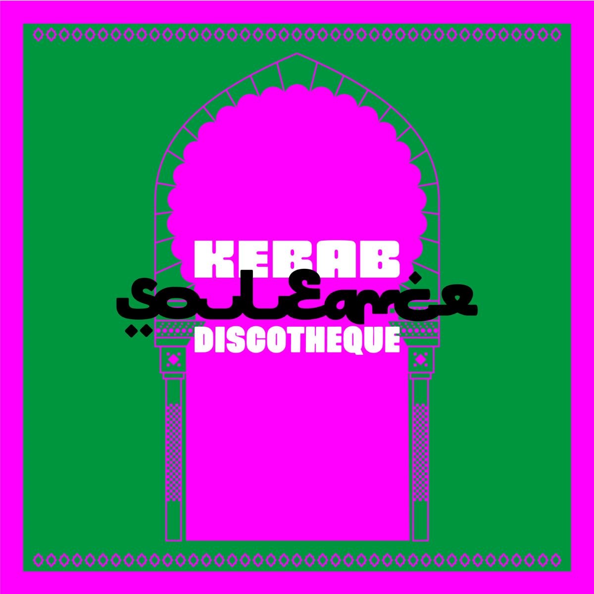 Souleance - Kebab Discotheque