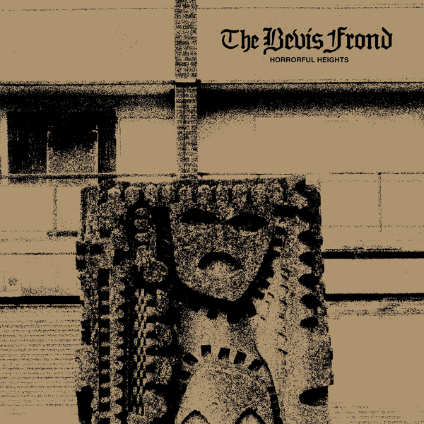 Bevis Frond, The - Horrorful Heights