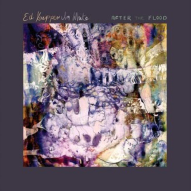Kuepper, Ed & Jim White - After The Flood