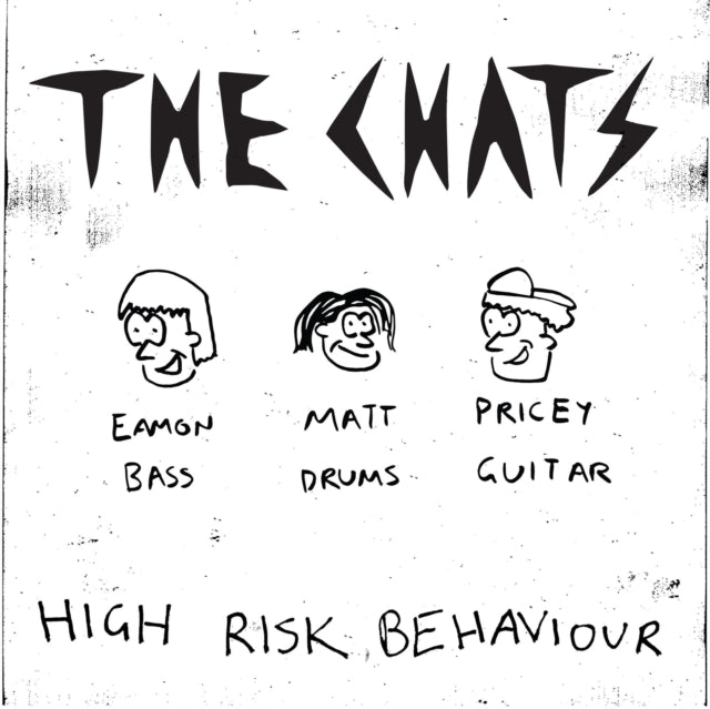 Chats, The - High Risk Behaviour (2024 Repress)