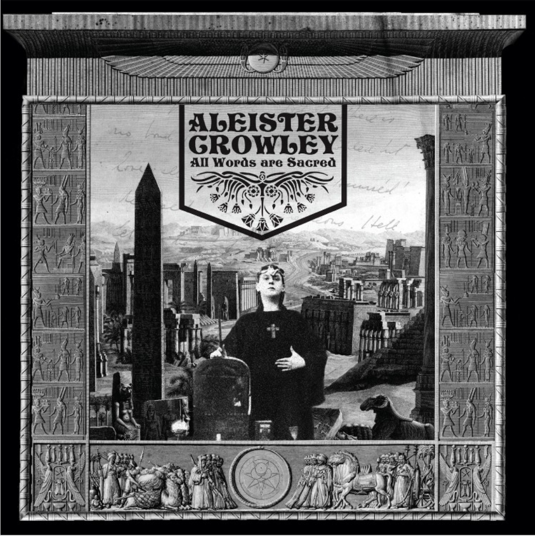 Crowley, Aleister - All Words Are Sacred