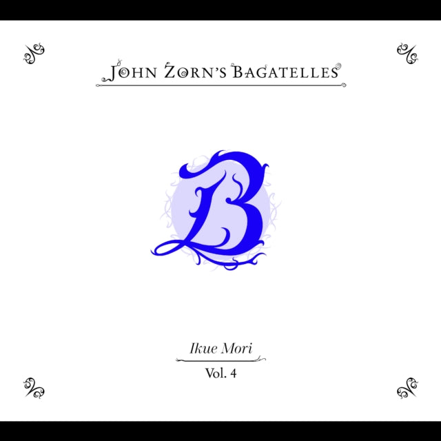 Zorn, John - Bagatelles: Ikue Mori - Vol. 4