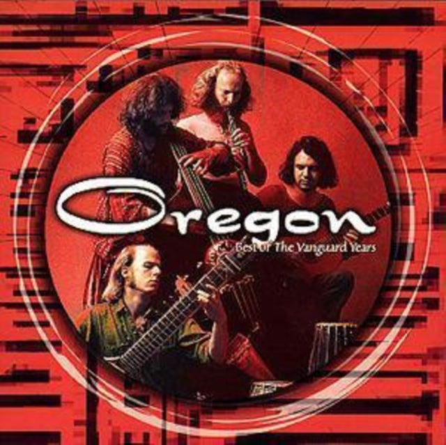 Oregon - Best Of The Vanguard Years