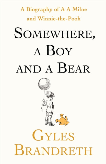 Brandreth, Gyles - Somewhere, A Boy And A Bear