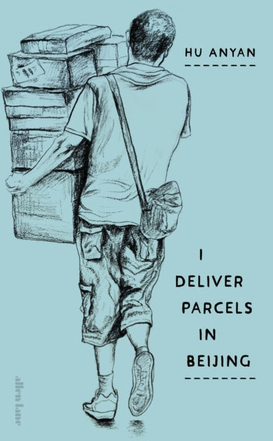 AnYan, Hu - I Deliver Parcels In Beijing