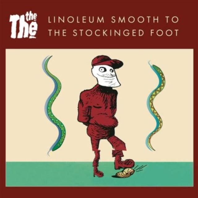 The, The - Linoleum Smooth To The Stockinged Foot