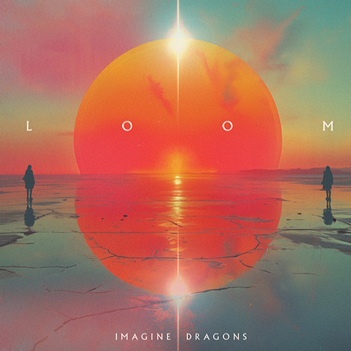 Imagine Dragons - Loom