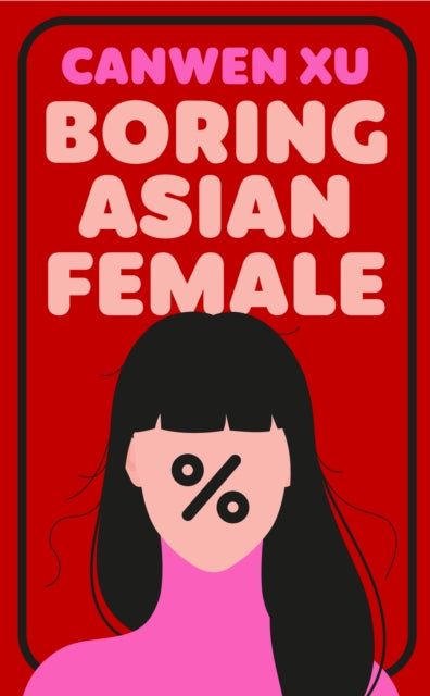 Xu, Canwen - Boring Asian Female
