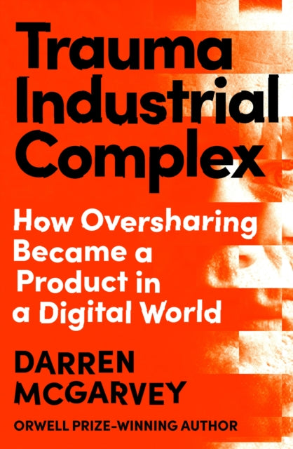 McGarvey, Darren - Trauma Industrial Complex
