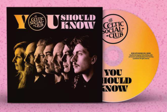 Celtic Social Club, The - You Should Know