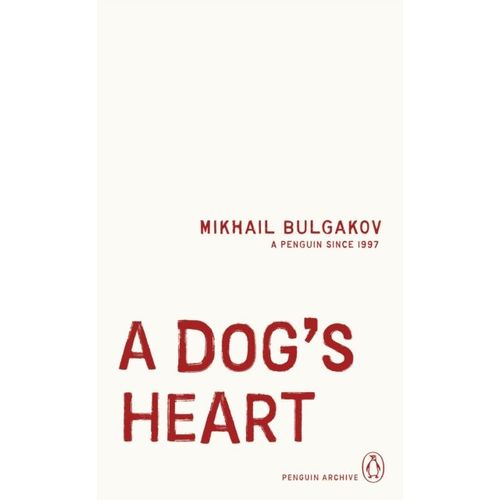 Bulgakov, Mikhail - A Dog's Heart