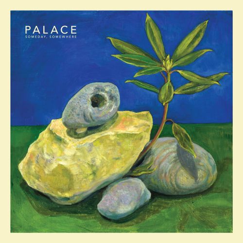 Palace - Someday, Somewhere (2024 Reissue)