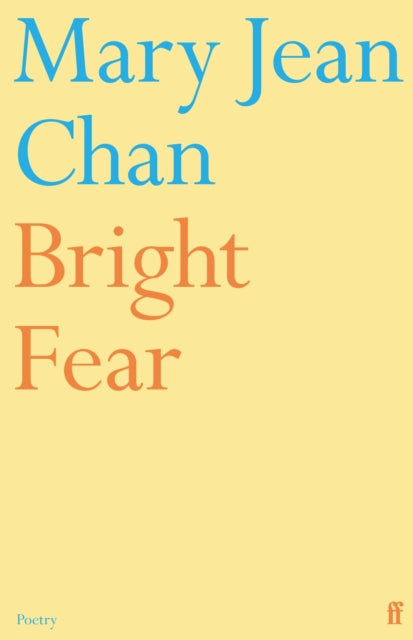 Chan, Mary Jean - Bright Fear