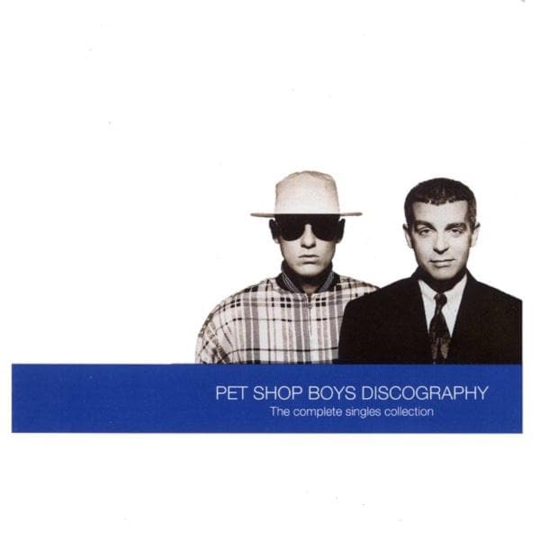 Pet Shop Boys - Discography: The Complete Singles Collection 1985-1991 (2025 Reissue)
