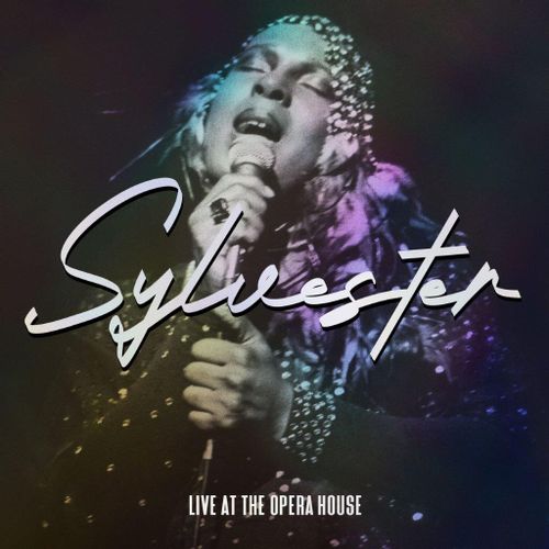 Sylvester - Live At The Opera House (The Complete Recordings)