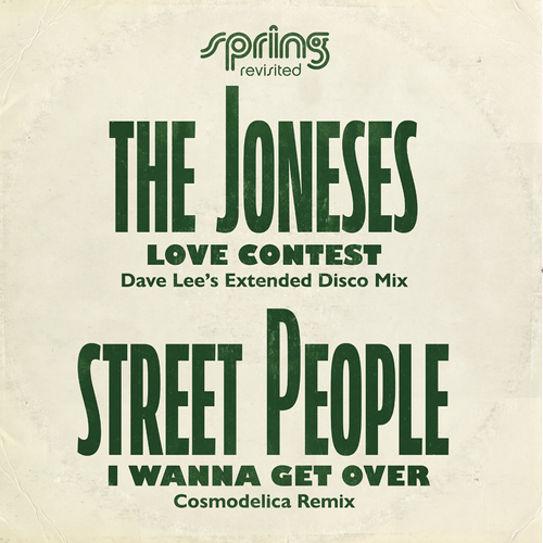 Joneses, The / Street People - Love Contest – Dave Lee’S Disco Mix / I Wanna Get Over – Cosmodelica Mix