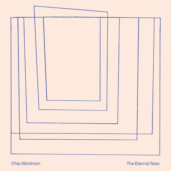 Wickham, Chip - The Eternal Now