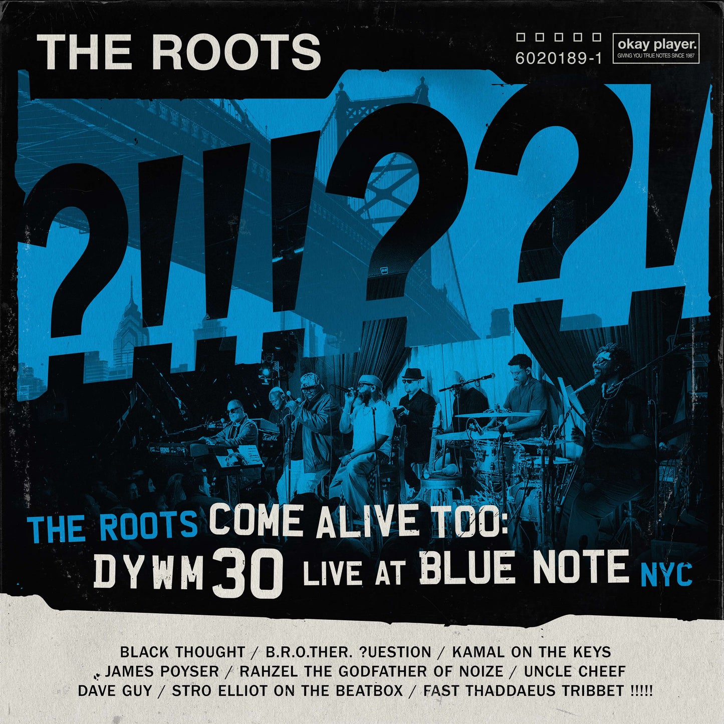 Roots, The - The Roots Come Alive Too: DYWM30 Live at Blue Note NYC!