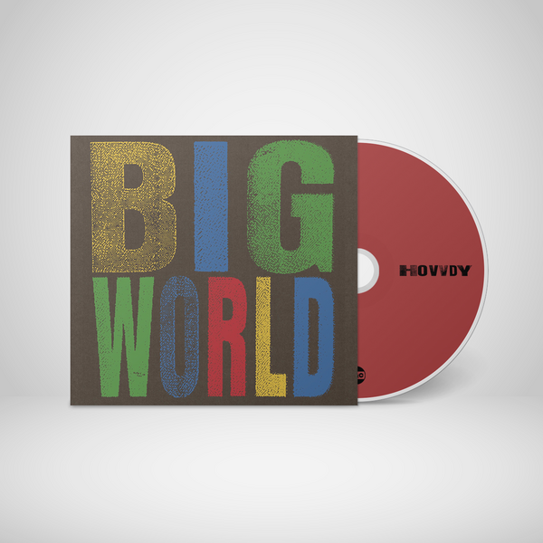 Hovvdy - Big World