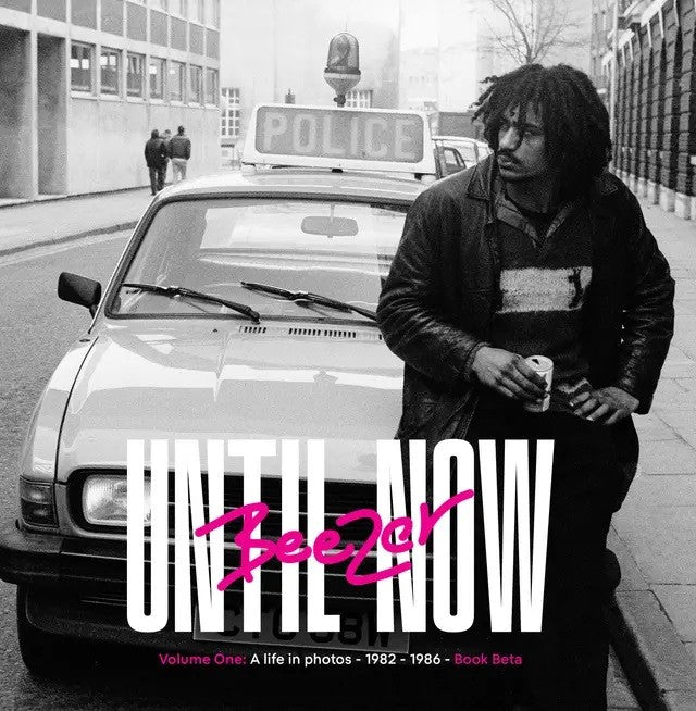 Beezer - Until Now: Volume I: A Life in Photos 1982-1986 - Beta