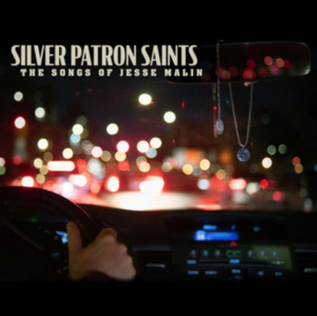 Malin, Jesse - Silver Patron Saints: The Songs Of Jesse Malin
