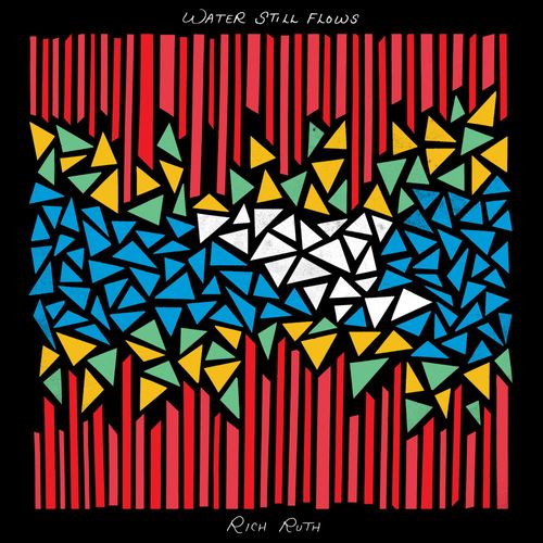Ruth, Rich - Water Still Flows