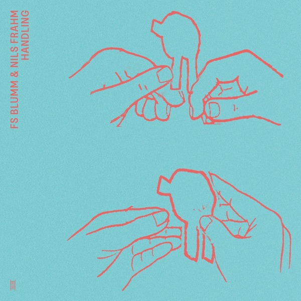 Blumm, F.S. & Nils Frahm - Handling