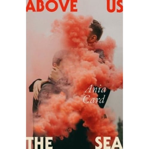 Card, Ania - Above Us The Sea