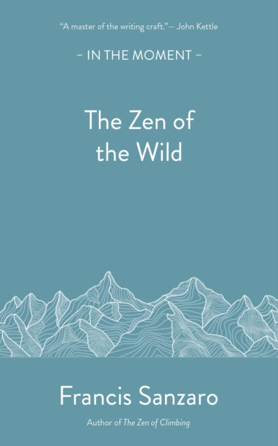 Sanzaro, Francis - The Zen Of The Wild