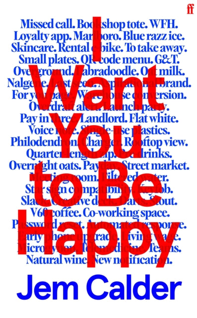Calder, Jem - I Want You to Be Happy