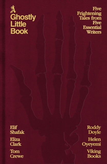 Ravn, Olga, Roddy Doyle, Eliza Clark, Tom Crewe & Helen Oyeyemi - A Ghostly Little Book