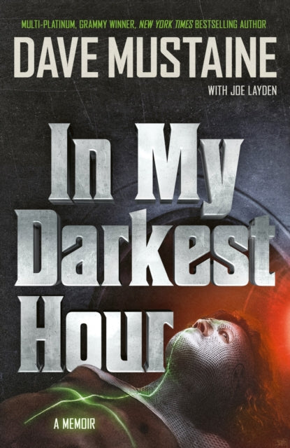 Mustaine, Dave - In My Darkest Hour: A Memoir