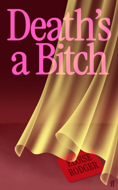Rodger, Eloise - Death's a Bitch