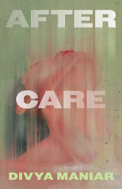 Maniar, Divya - After Care
