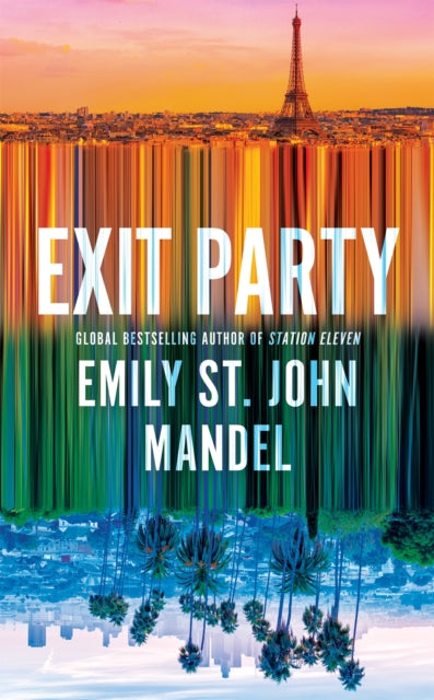 St. John Mandel, Emily - Exit Party
