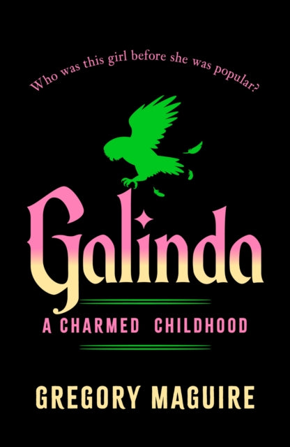 Maguire, Gregory - Galinda