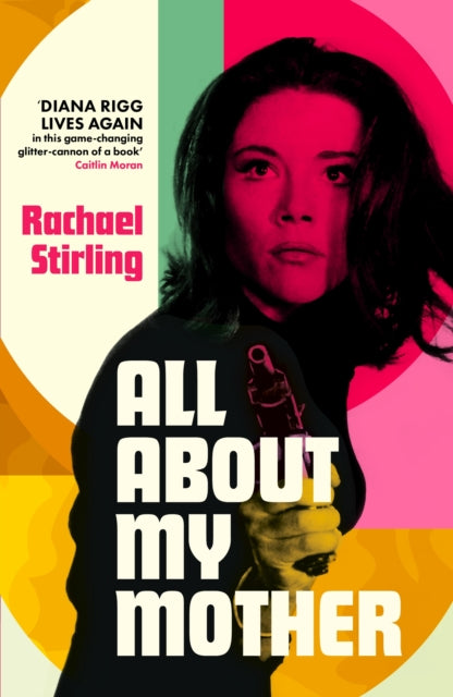 Stirling, Rachael - All About My Mother
