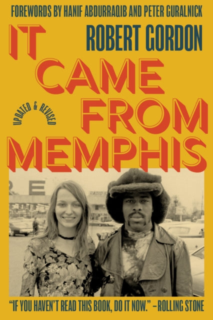 Gordon, Robert - It Came From Memphis: Updated and Revised