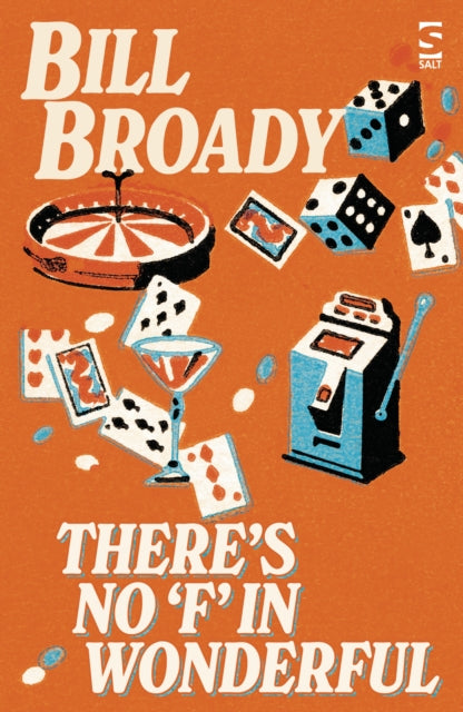 Broady, Bill - There's No ‘F’ In Wonderful